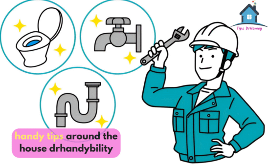 handy tips around the house drhandybility