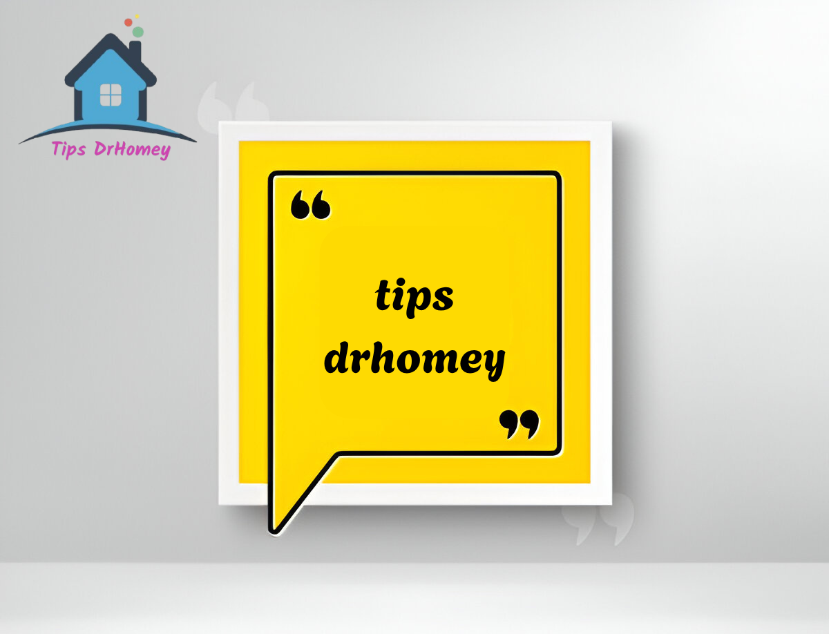 tips drhomey